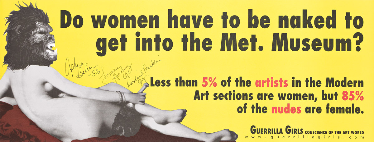 Guerrilla Girls. Do Women Have to be Naked to Get into the Met. Museum? Signed Poster.